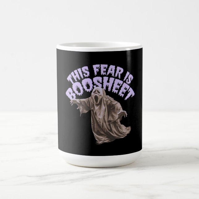 This Fear Is Boosheet - Funny Halloween Ghost  Coffee Mug (Center)