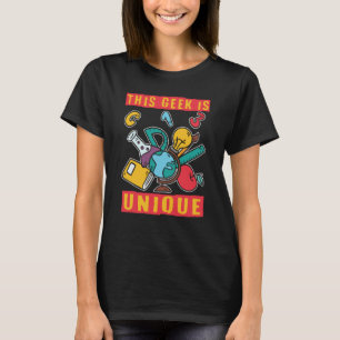 This Geek Is Unique Scientist Science 1 T-Shirt