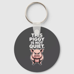 This Ggy Is Not Quiet Litical Funny Quote Meme Keychain