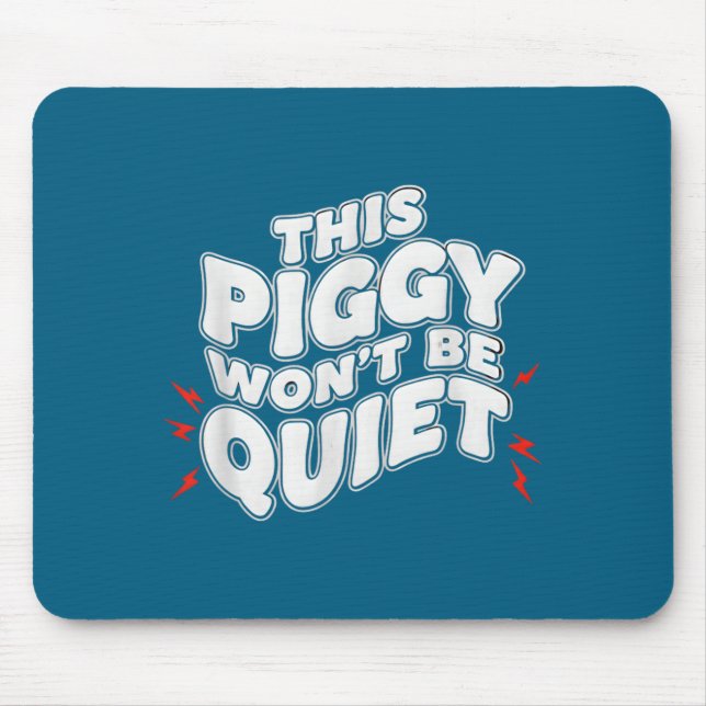 This Ggy Won't Be Quiet Man  Mouse Pad (Front)