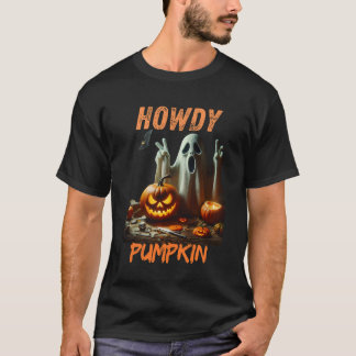 This ghost has something to say… HOWDY PUMPKIN! 🎃 T-Shirt