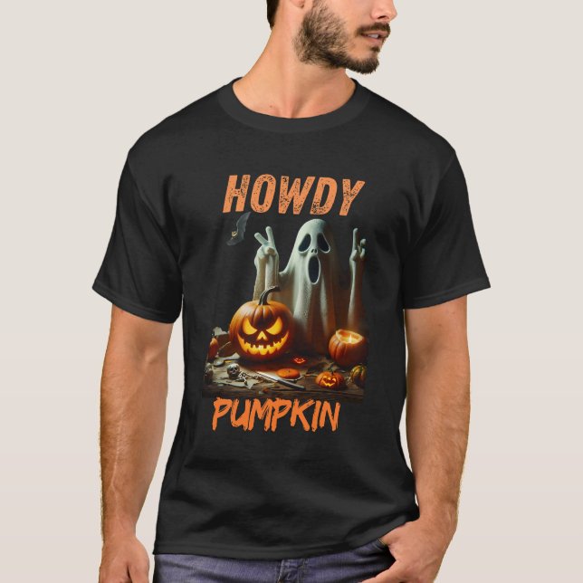 This ghost has something to say… HOWDY PUMPKIN! 🎃 T-Shirt (Front)