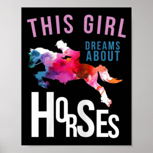 This Girl Dreams About Horses - Horse Jumping Poster
