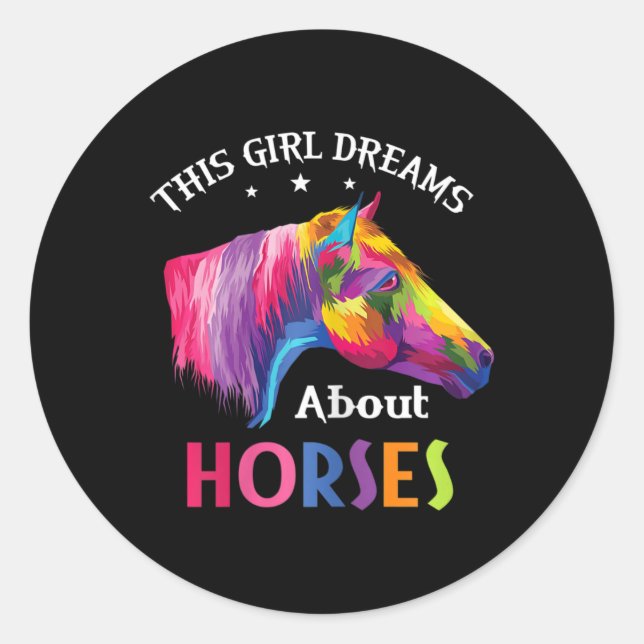 This Girl Dreams About Horses Horseback Riding Clo Classic Round Sticker (Front)