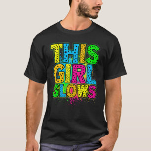 This Girl Glows party 80s vintage retro colourful T-Shirt