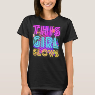 This Girl Glows Retro 80's Neon Party T-Shirt