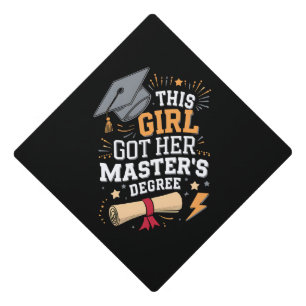 This Girl Got Her Master's Degree Graduation Graduation Cap Topper