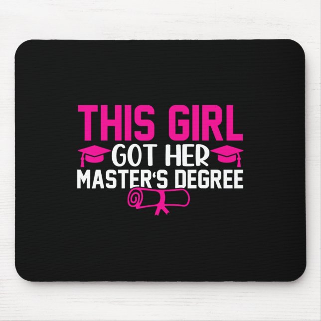 This Girl Got Her Masters Degree Graduation Master Mouse Pad (Front)