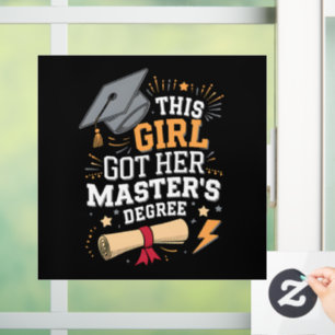 This Girl Got Her Master's Degree Graduation Window Cling