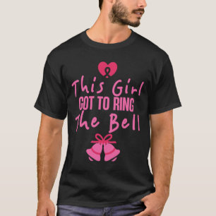 This Girl Got To Ring The Bell Breast Cancer Aware T-Shirt