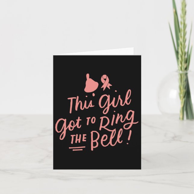 This Girl Got To Ring The Bell Chemo Grad Breast C Card (Front)