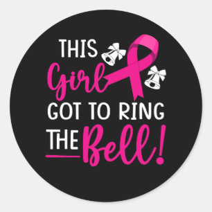 This Girl Got to Ring the Bell Chemo Grad Breast C Classic Round Sticker
