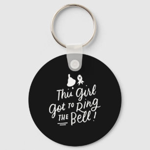 This Girl Got to Ring the Bell Chemo Grad Breast C Keychain