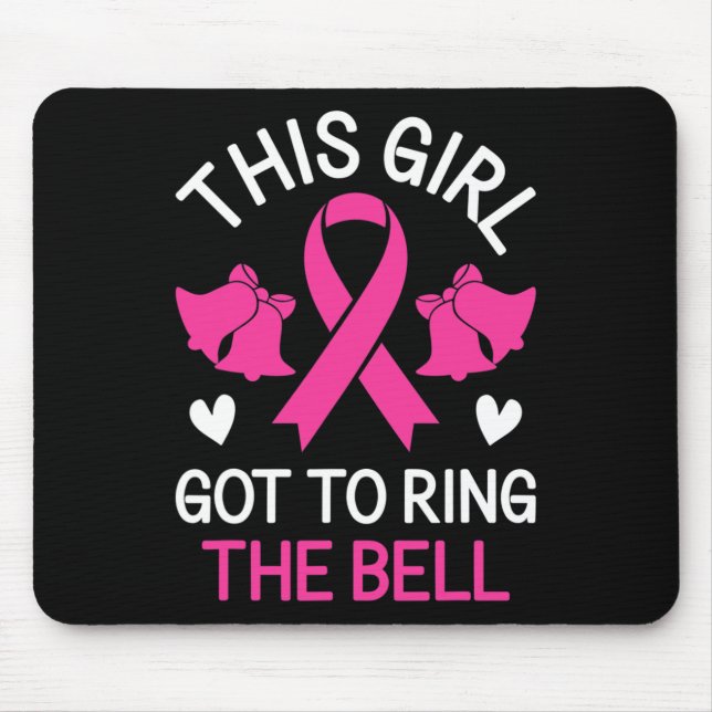 This Girl Got to Ring the Bell Chemo Grad Breast C Mouse Pad (Front)
