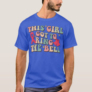 This Girl Got To Ring The Bell Chemo Grad Breast C T-Shirt