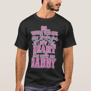 THIS GIRL I LOVE CALLS ME DADDY! WEAR IT! AND A GR T-Shirt