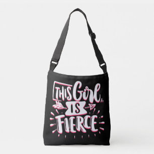 This Girl Is Fierce Girl Empowerment Crossbody Bag