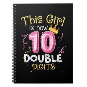 This Girl Is Now 10 Double Digits Birthday Girl 10 Notebook