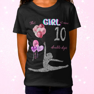 This Girl Is Now 10 Double Digits Gymnastics  T-Shirt