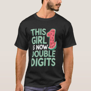 This Girl Is Now 10 Double Digits Summer Watermelo T-Shirt