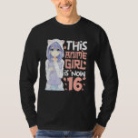 This Girl Is Now 16 Year Old 16th Birthday Gifts T-Shirt<br><div class="desc">This Girl Is Now 16 Year Old 16th Birthday Gifts</div>