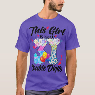 This Girl Is Now 31 Double digits 31st Years Old B T-Shirt