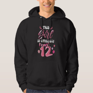 This Girl Is Officially 12 Years Old 12th Birthday Hoodie