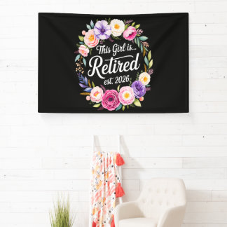This Girl Is Retired 2026 Floral Retiret Banner