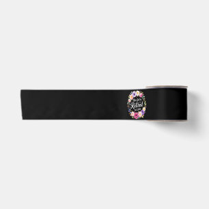 This Girl Is Retired 2026 Floral Retiret Satin Ribbon