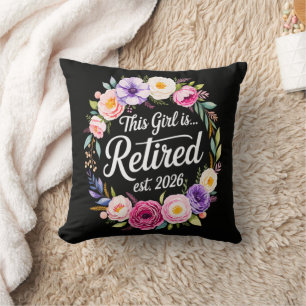 This Girl Is Retired 2026 Floral Retiret Throw Pillow