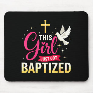 This Girl Just Got Baptized Shirt Girls Baptism Sh Mouse Pad