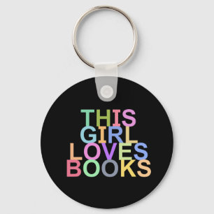 THIS GIRL LOVES BOOKS KEYCHAIN