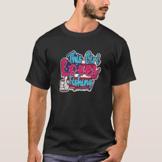 This Girl Loves Fishing Womens Fisher Girl Fishing T-Shirt