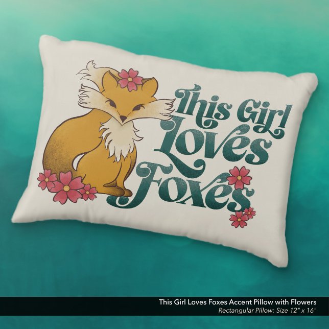 This Girl Loves Foxes Accent Pillow (This Girl Loves Foxes Accent Pillow with Cute Hand Drawn Fox and Flower Artwork.)