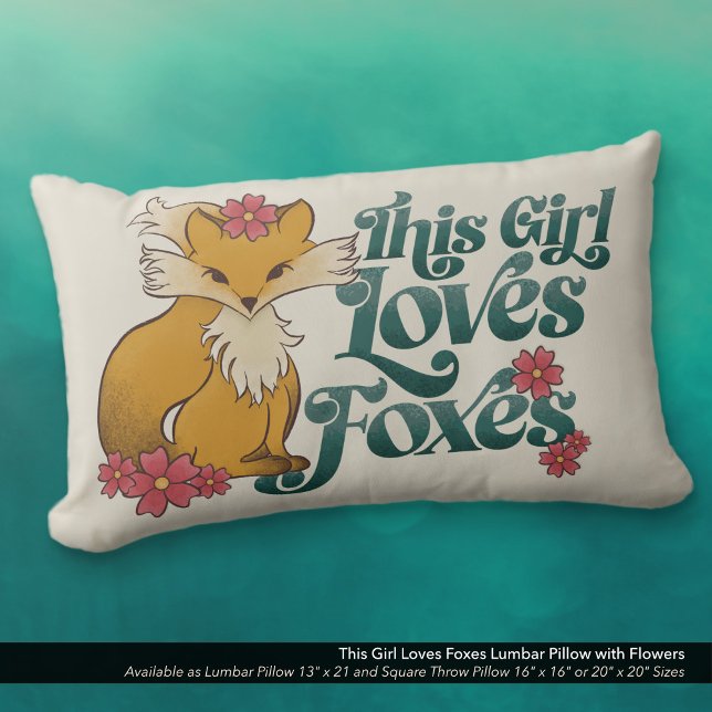This Girl Loves Foxes Lumbar Pillow (This Girl Loves Foxes Lumbar Pillow with Cute Hand Drawn Fox and Flower Artwork.)