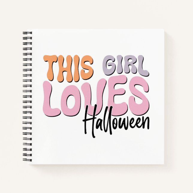 This Girl Loves Halloween Notebook (Front)