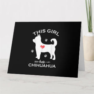 This Girl Loves Her Chihuahua Funny Puppy Dogs Luv Card