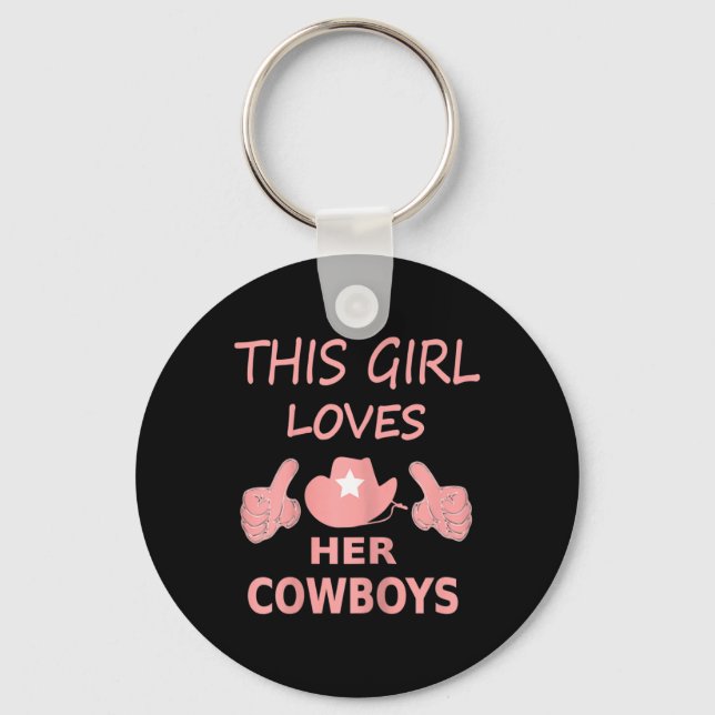 This Girl Loves Her Cowboy Cute Texas Dallas  Keychain (Front)