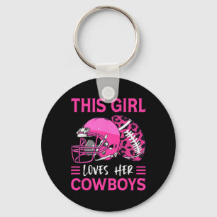 This Girl Loves Her Cowboys Football American Love Keychain