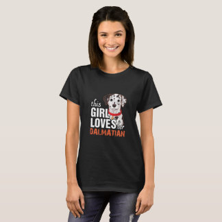 This Girl Loves Her Dalmatian T-Shirt