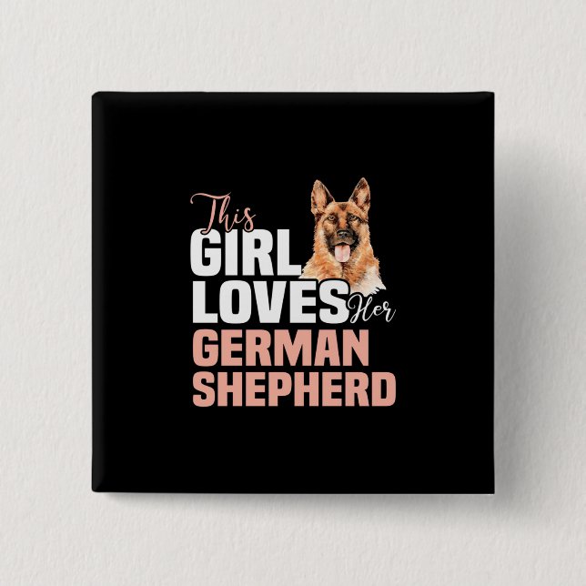 This Girl Loves Her German Shepherd 2 Inch Square Button (Front)