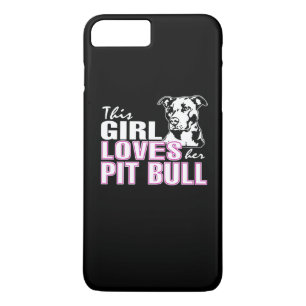 This Girl Loves Her PIT BULL iPhone 8 Plus/7 Plus Case