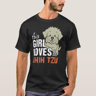 This Girl Loves Her Shih Tzu T-Shirt
