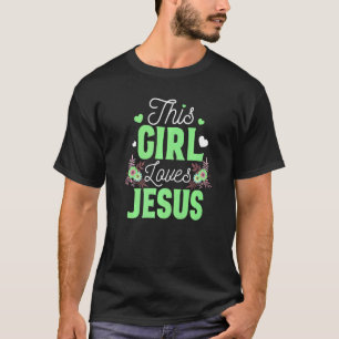 THIS GIRL LOVES JESUS Christian Quote Flowers Grap T-Shirt