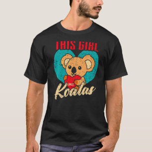This Girl Loves Koalas Cute Womens Koala Bear  1 T-Shirt