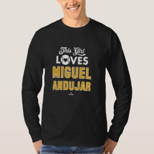 This Girl Loves Miguel Andujar Oakland Baseball ML T-Shirt