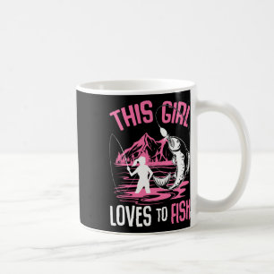 This Girl Loves To Fish Fishing Girls  Coffee Mug
