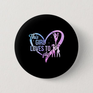 This Girl Loves To Fly Cheer Flyer Cheerleading Fl 2 Inch Round Button