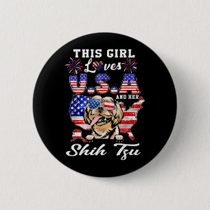 This Girl Loves USA and Dog 4th of July Shih Tzu 2 Inch Round Button
