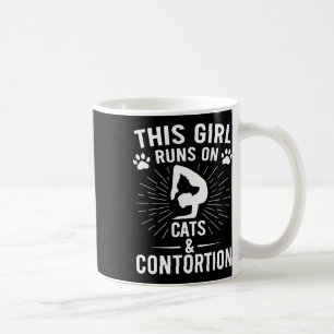 This Girl Runs On Cats And Contortion Yoga Coffee Mug